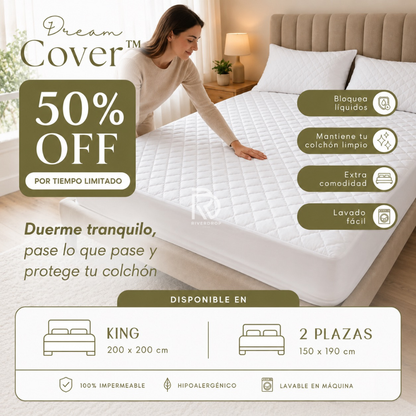 DreamCover™ - Duerme tranquilo, pase lo que pase y protege tu colchón.