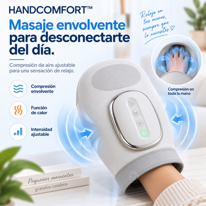 HandComfort™ - Dale a tus manos el descanso que se merecen.