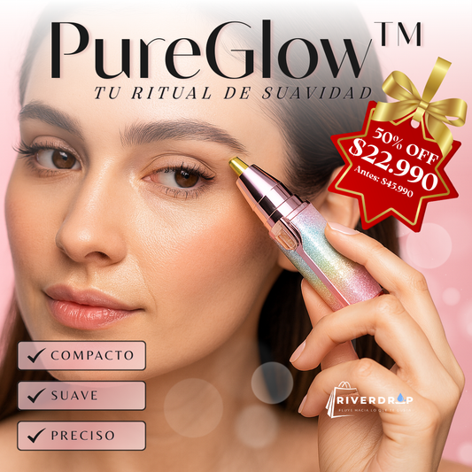 PureGlow™ - Tu ritual de suavidad