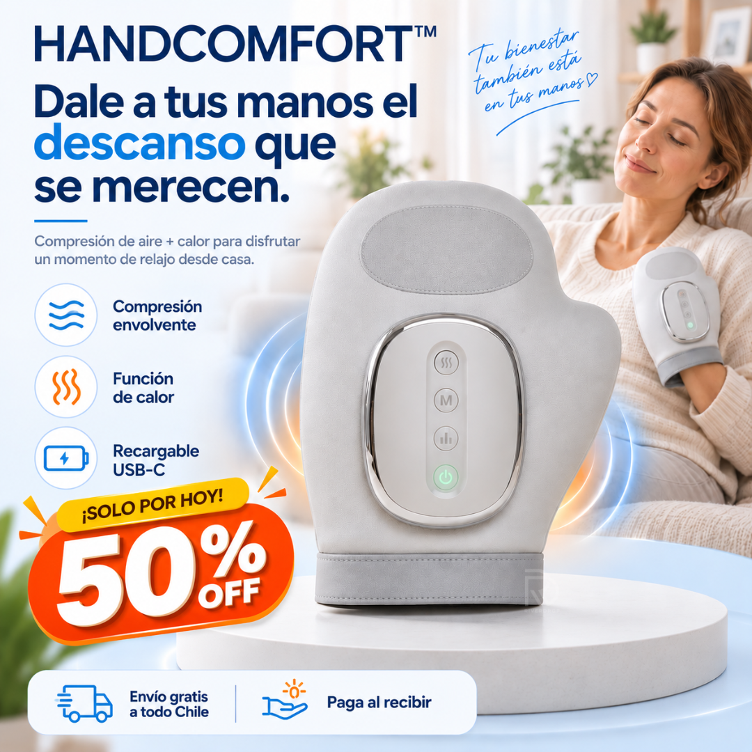 HandComfort™ - Dale a tus manos el descanso que se merecen.